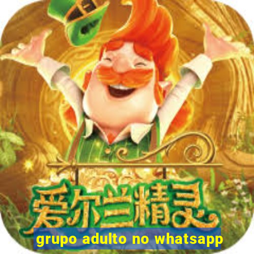 grupo adulto no whatsapp